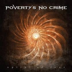 Poverty's No Crime : Spiral of Fear